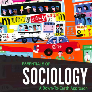 Essentials of Sociology A Down to Earth Approach by Henslin (13th edition)