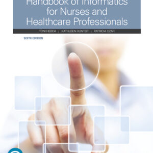 Handbook of Informatics for Nurses & Healthcare Professionals, 6th edition