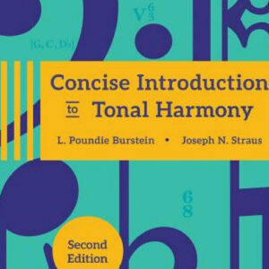 Concise Introduction to Tonal Harmony Workbook 2th Edition