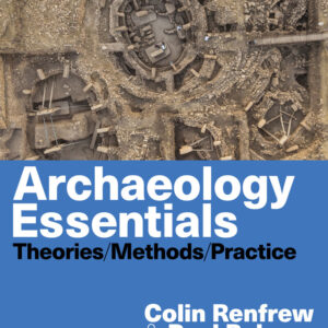 Archaeology Essentials 4th Edition PDF