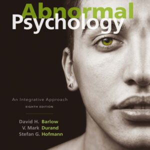 Abnormal Psychology: An Integrative Approach 8th Edition David H. Barlow