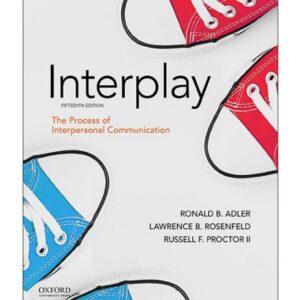 Interplay: The Process of Interpersonal Communication 15th Edition PDF